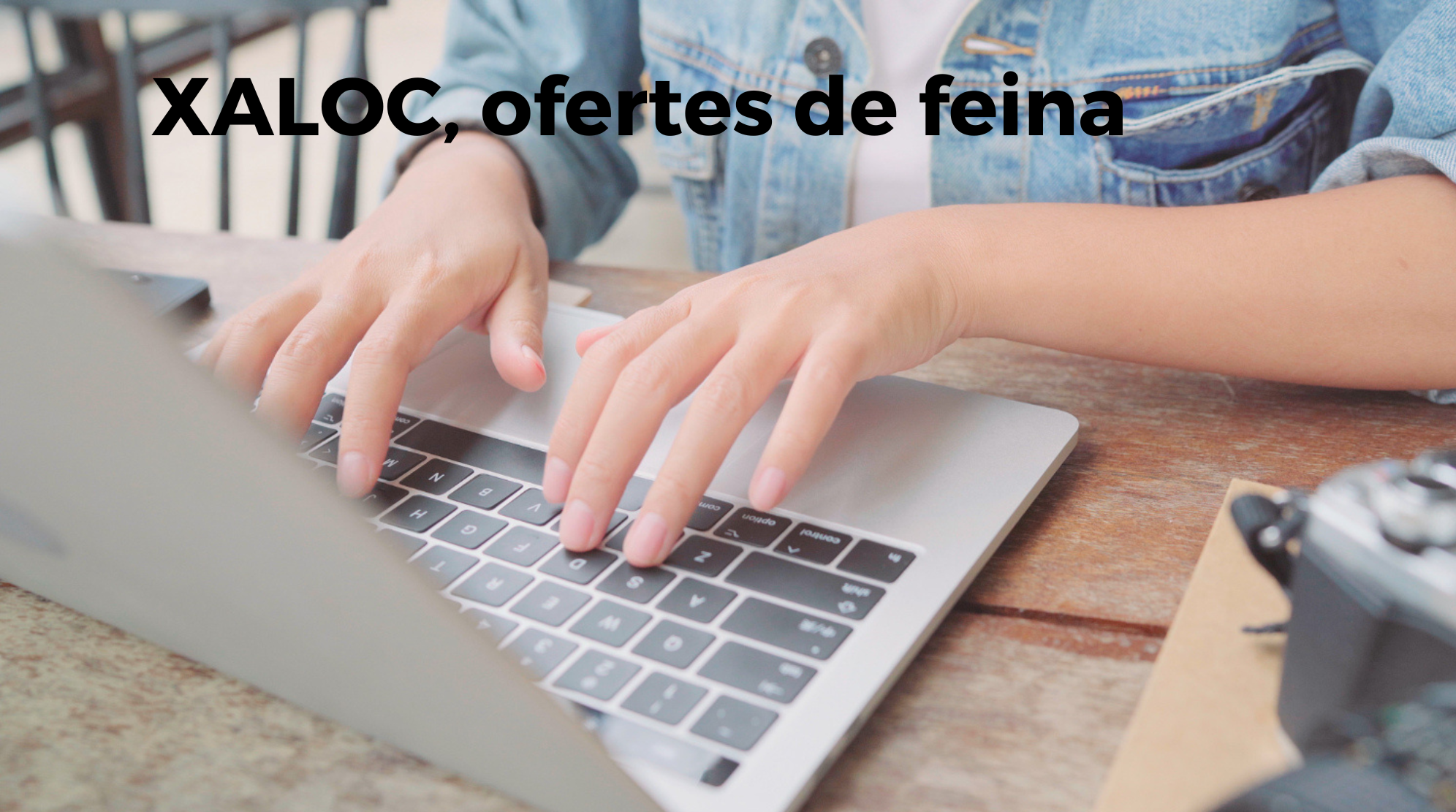 XALOC, ofertes de feina
