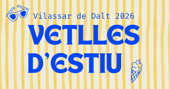 Viu les Vetlles d'Estiu! 